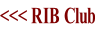 <<< RIB Club